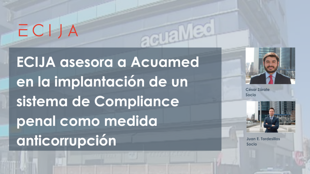 ECIJA asesora a Acuamed en la implantación de un sistema de Compliance