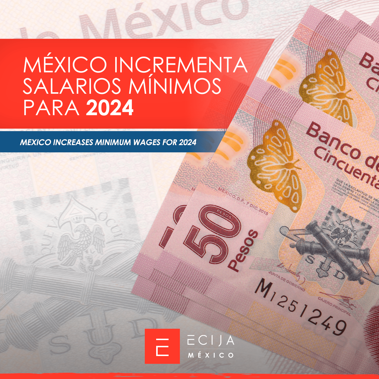 Mexico increases minimum wages by 2024 ECIJA ECIJA